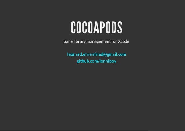 Cocoapods   sane library management for xcode