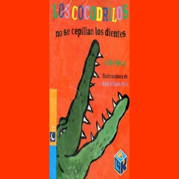 Los Cocodrilos no se cepillan los dientes.