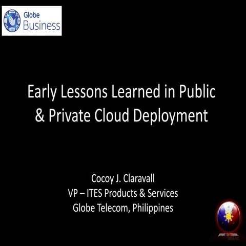 Early Lessons Learned in Deploying Cloud Infrastructure