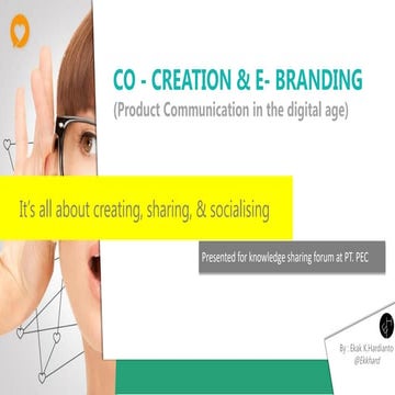 Co-creation & E-Branding: Product Communication in The Digital Age