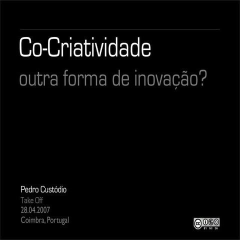 Co-Criatividade - uma outra forma de inovação?