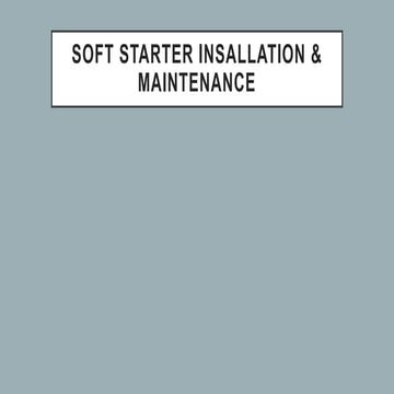 soft starter insallation & maintenance  