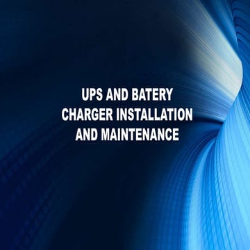 UPS AND BATERY CHARGER INSTALLATION AND MAINTENANCE