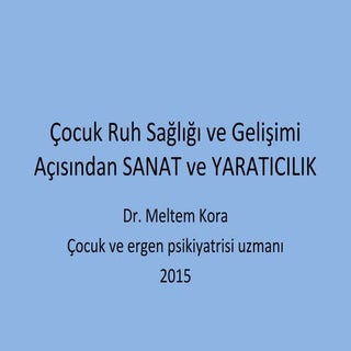 Çocuk ruh sağlığı ve sanat