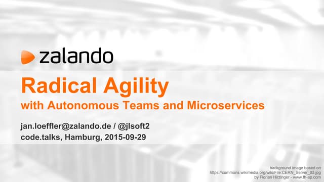Radical Agility with Autonomous Teams and Microservices