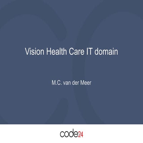 Code24 Vision Healthcare IT domain