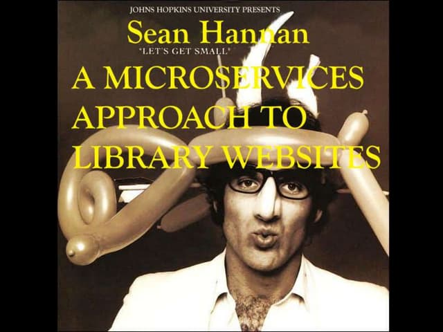 Let's Get Small: A Microservices Approach to Library Websites