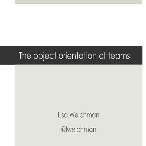 The Object Orientation of Teams