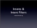 Android: Intent, Intent Filter, Broadcast Receivers