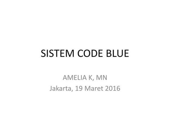 code blue dan prinsip code blue gawat darurat | PPTX