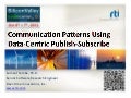 Communication Patterns Using Data-Centric Publish/Subscribe