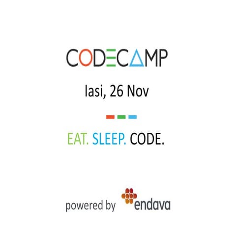 Codecamp iasi 26 nov 2011-endava keynote slides