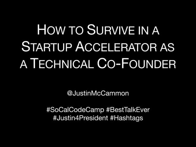 How to Survive in a Startup Accelerator as a Technical Co-Founder