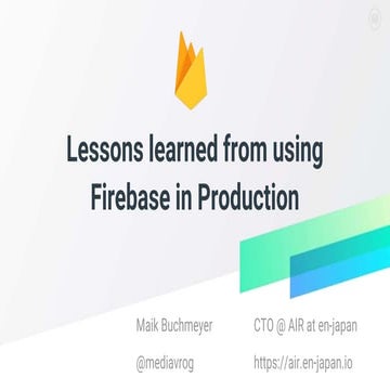 Lessons learned using Firebase in Production