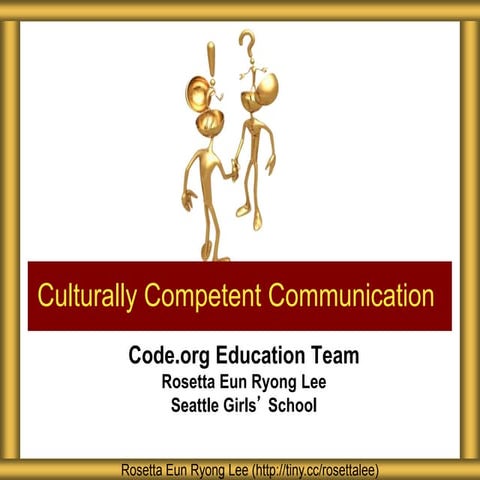 Code.org Culturally Competent Communication