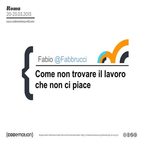 Come non trovare il lavoro che non ci piace