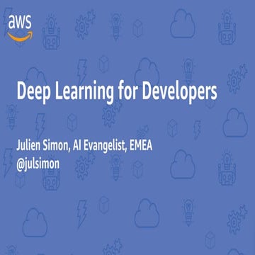 Deep Learning for Developers (December 2017)