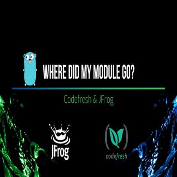 Where did my modules GO? Building and deploying Go Apps w/ GoCenter & Codefresh