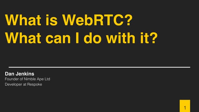 What is WebRTC? What can I do with it?