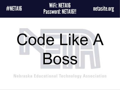 Code Like A Boss - NETA 2016