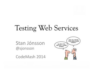 Testing Web Services - CodeMash 2014