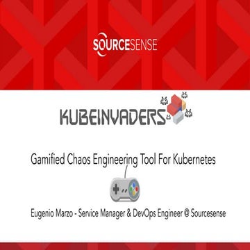 KubeInvaders - Chaos Engineering Tool for Kubernetes and Openshift | PDF