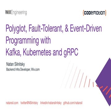 Polyglot, fault-tolerant event-driven programming with kafka ...