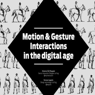 Motion & Gesture Interactions in th...