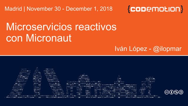 Codemotion Madrid 2018 - Microservicios Reactivos con Micronaut