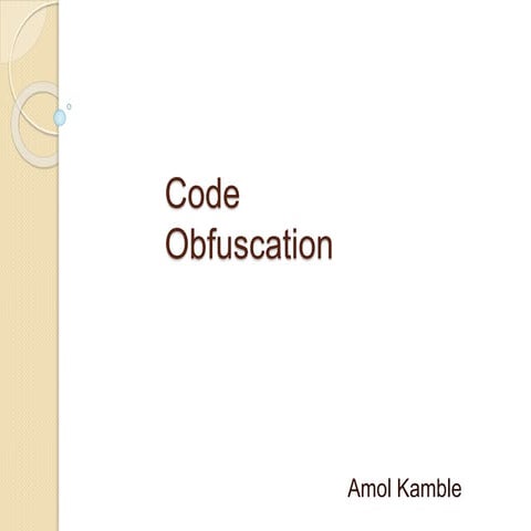 Code obfuscation | PPTX | Programming Languages | Computing