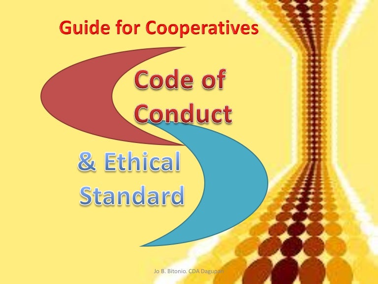 Code of Conduct & Ethical Standard: A Guide for Cooperatives