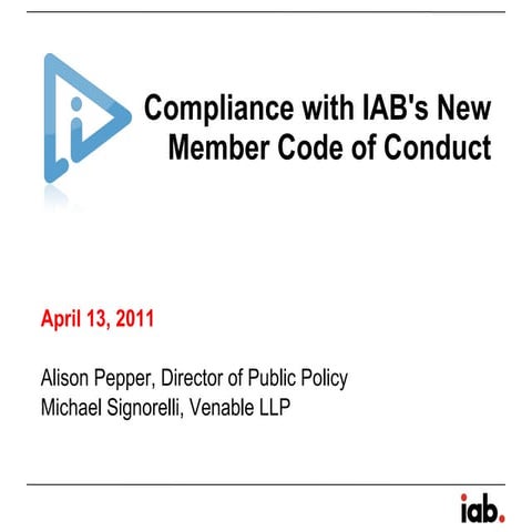 IAB Membership Code of Conduct - Webinar Slides, April 13, 2011