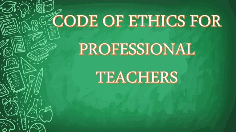 Code Of Ethics For Professional Teachers