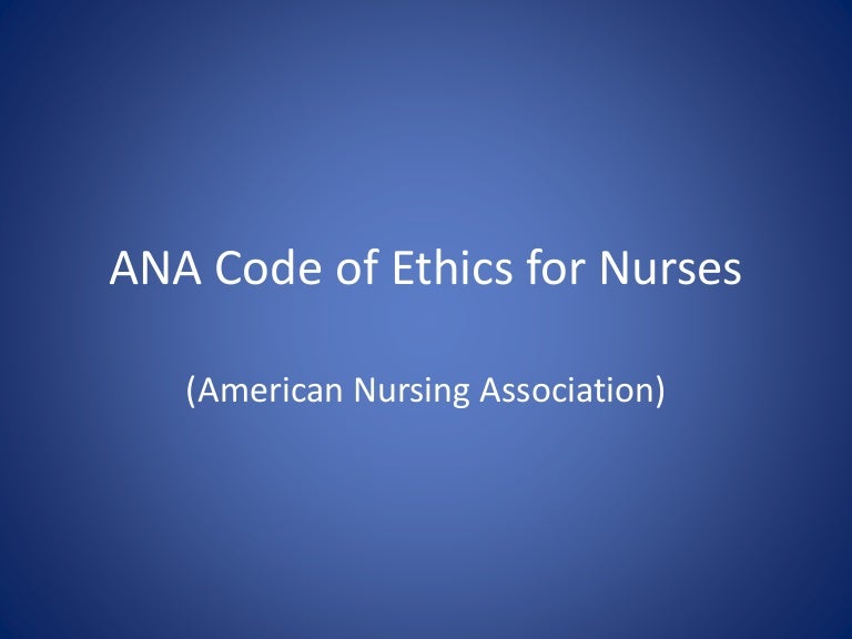Ana code of ethics for nurses
