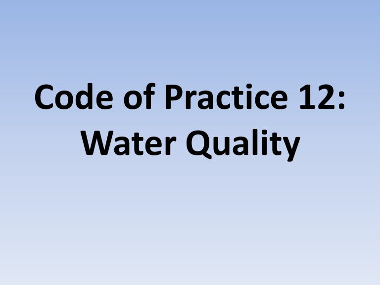 Code Of Practice 12 Water Quality