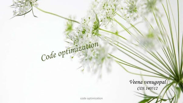 Principal source of optimization in compiler design