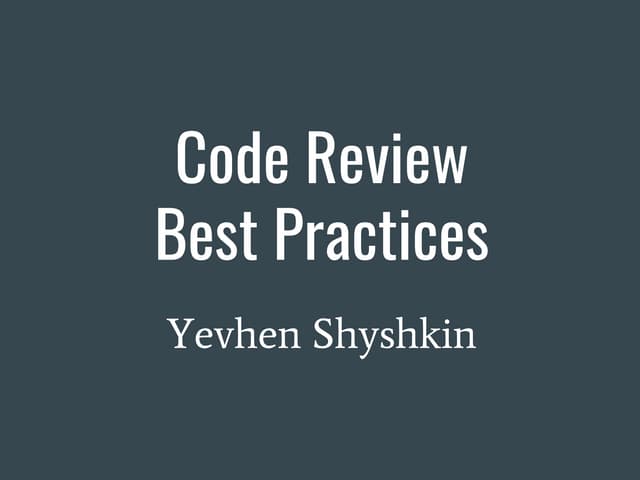Code Review Best Practices | PPT