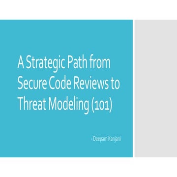 A Strategic Path from Secure Code Reviews to Threat Modeling (101)