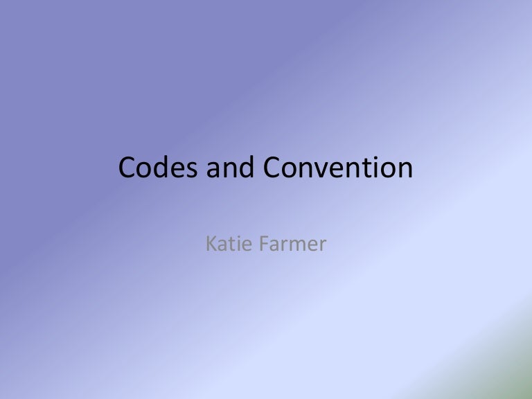 Codes and convention