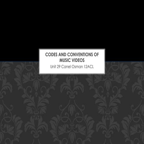 Codes and Conventions of Music Videos