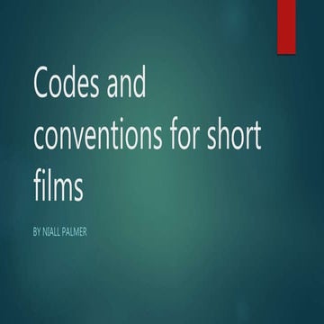 Codes & conventions of short films | PPTX