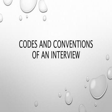 Codes and conventions of an interview | PPT