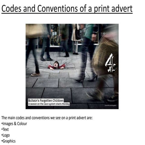 Codes and conventions of a print advert