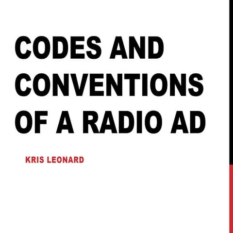 Codes and conventions of a radio ad