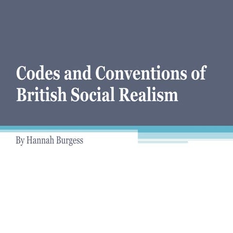 Codes and Conventions of British Social Realism
