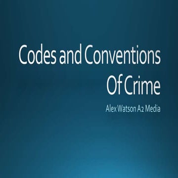 Codes and Conventions of Crime