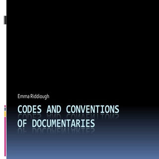 Codes and conventions of documentaries