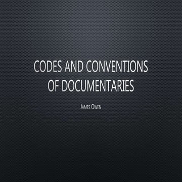 Codes and conventions of documentaries | PPT