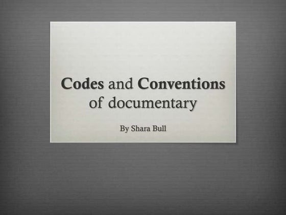 Codes And Conventions Of Documentary | PPT