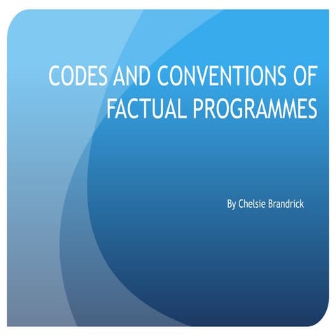 Codes and conventions of factual programming unit 27 | PPT